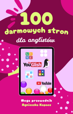 100 DARMOWYCH STRON DLA ANGLISTY (przedsprzedaż)