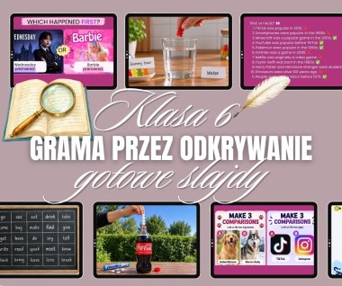 GRAMA PRZEZ ODKRYWANIE: KLASA 6